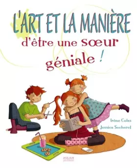 Couverture du produit · Art et la manière d'être une sur géniale (l')