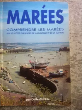 Couverture du produit · Marées : comprendre les marées sur les cotes françaises de l'Atlantique et de la Manche