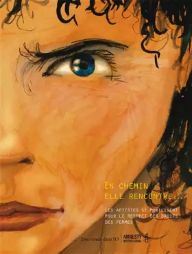 Couverture du produit · En chemin elle rencontre... T2: Les artistes se mobilisent pour le respect des droits des femmes