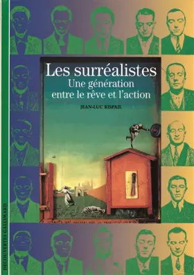 Couverture du produit · Les Surréalistes : Une génération entre le rêve et l'action