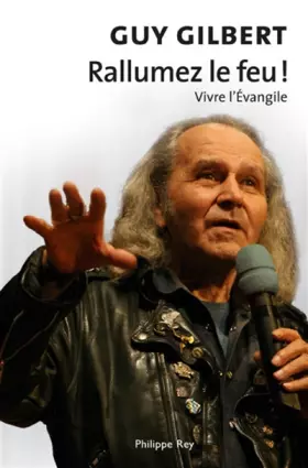 Couverture du produit · Rallumez le feu ! : Vivre l'Evangile