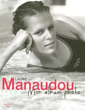 Couverture du produit · Laure Manaudou mon album photo