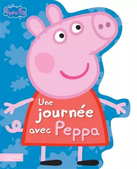 Couverture du produit · Peppa Pig / Une journée avec Peppa