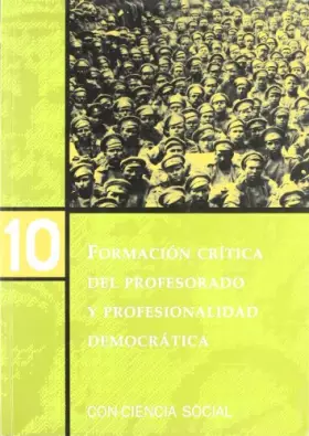 Couverture du produit · FORMACION CRITICA DEL PROFESORADO Y PROFESIONALIDAD DE-(CON- (SIN COLECCION)