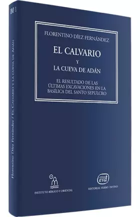 Couverture du produit · El Calvario y la cueva de Adán: El resultado de las últimas excavaciones en la basílica del Santo Sepulcro (Instituto Bíblico y