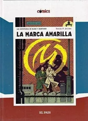 Couverture du produit · LA MARCA AMARILLA. LAS AVENTURAS DE BLAKE Y MORTIMER