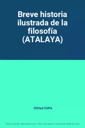 Couverture du produit · Breve historia ilustrada de la filosofía (ATALAYA)