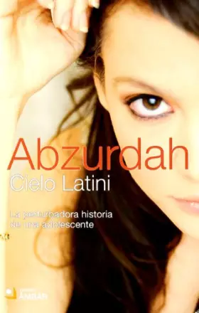 Couverture du produit · Abzurbah. la perturbada historia de un adolescente