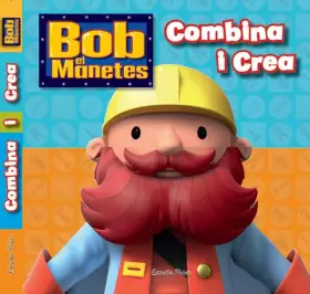 Couverture du produit · Bob el manetes. Combina i crea