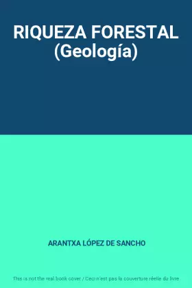 Couverture du produit · RIQUEZA FORESTAL (Geología)