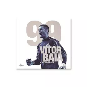 Couverture du produit · VITOR BAÍA – A AUTOBIOGRAFIA (Portuguese Edition)