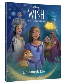 Couverture du produit · WISH, ASHA ET LA BONNE ÉTOILE - L'histoire du film - Disney - Produit exclu Lidl