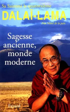 Couverture du produit · Sagesse ancienne, monde moderne : Ethique pour le nouveau millénaire