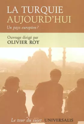 Couverture du produit · La Turquie aujourd'hui : Un pays européen ?
