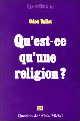 Couverture du produit · QU'EST-CE QU'UNE RELIGION ?