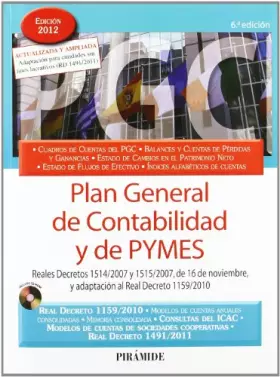 Couverture du produit · Plan general de contabilidad y de PYMES / General Accounting Plan and SMEs: Reales decretos 1514/2007 y 1515/2007, de 16 de Nov