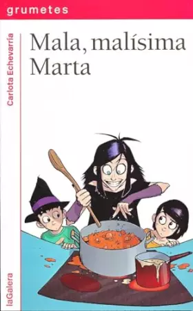 Couverture du produit · Mala Malísima Marta: 122 (Grumetes)
