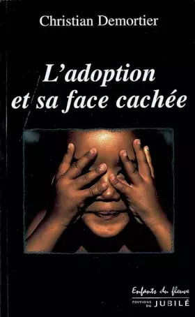 Couverture du produit · L'adoption et sa face cachée