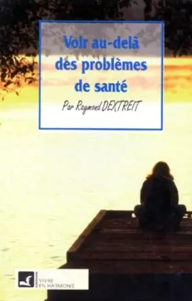 Couverture du produit · Voir au-delà des problèmes de santé