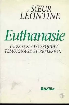 Couverture du produit · Euthanasie pour qui ? Pourquoi ?
