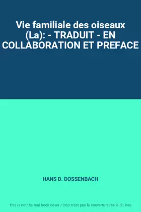 Couverture du produit · Vie familiale des oiseaux (La): - TRADUIT - EN COLLABORATION ET PREFACE
