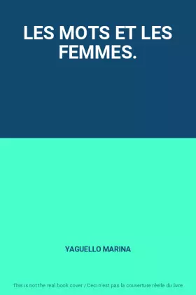 Couverture du produit · LES MOTS ET LES FEMMES.