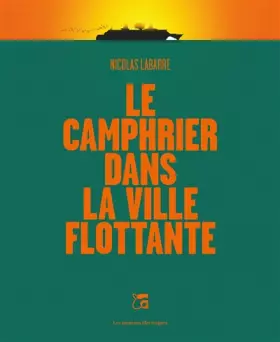 Couverture du produit · Le camphrier dans le ville flottante