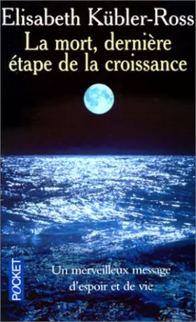 Couverture du produit · La Mort : dernière étape de la croissance
