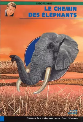 Couverture du produit · Le Chemin des éléphants