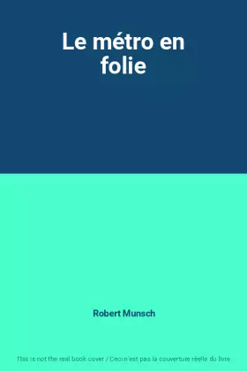 Couverture du produit · Le métro en folie