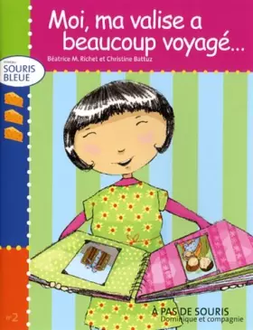 Couverture du produit · Moi, ma valise a beaucoup voyage
