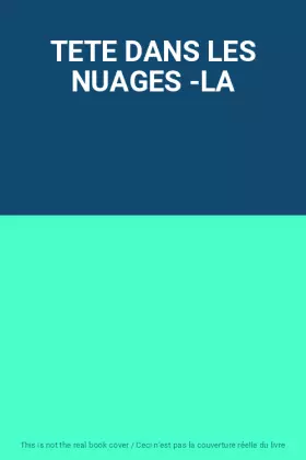 Couverture du produit · TETE DANS LES NUAGES -LA