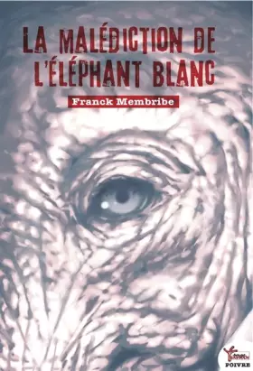 Couverture du produit · La malédiction de l'éléphant blanc