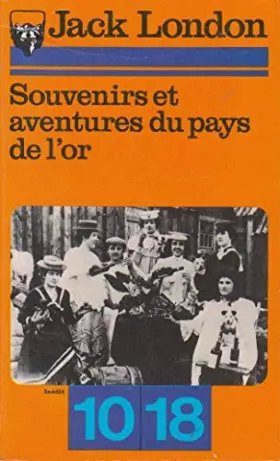 Couverture du produit · Souvenirs et aventures du pays de l'or