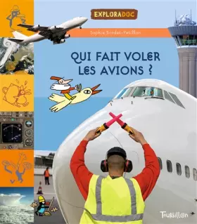 Couverture du produit · Qui fait voler les avions ?
