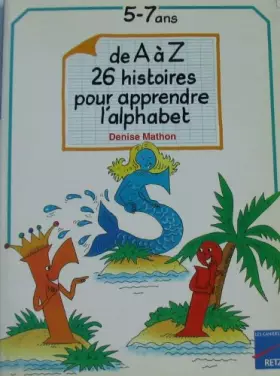 Couverture du produit · De A A Z 26 Questions Pour Apprendre L Alphabet