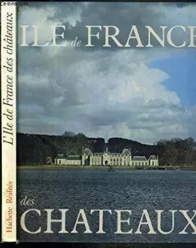 Couverture du produit · L'Île-de-France des châteaux