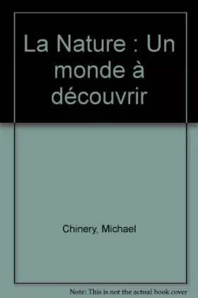 Couverture du produit · La Nature : Un monde à découvrir