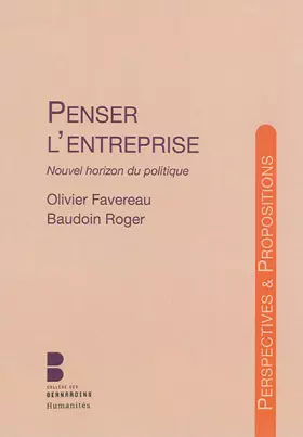 Couverture du produit · Penser l'entreprise : Nouvel horizon du politique