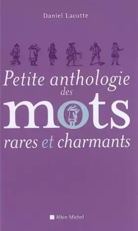 Couverture du produit · Petite Anthologie des mots rares et charmants