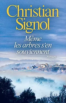 Couverture du produit · Même les arbres s'en souviennent