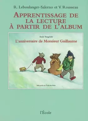 Couverture du produit · Apprentissage de la lecture à partir de l'album "L'Anniversaire de Monsieur Guillaume"
