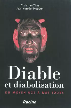 Couverture du produit · Diable et diabolisation: Du Moyen Age à nos jours