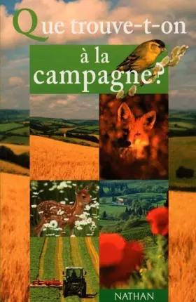Couverture du produit · Que trouve-t-on a la campagne ?