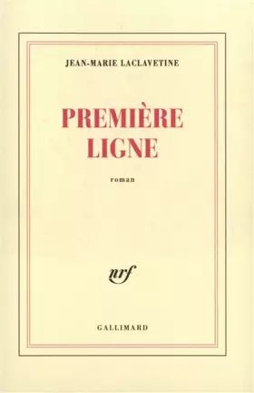 Couverture du produit · Première ligne - Prix Goncourt des Lycéens 1999