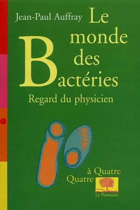 Couverture du produit · Le monde des bactéries: regard du physicien