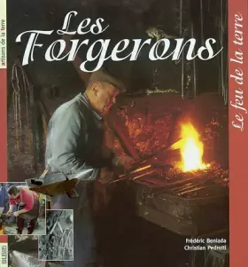 Couverture du produit · Les forgerons : Le feu de la terre