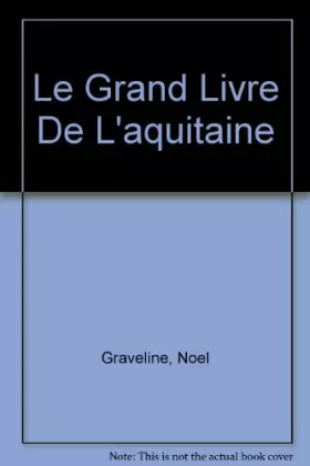 Couverture du produit · Le grand livre de l'Aquitaine
