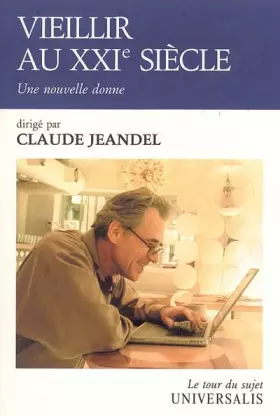 Couverture du produit · Vieillir au XXIe siècle : Une nouvelle donne