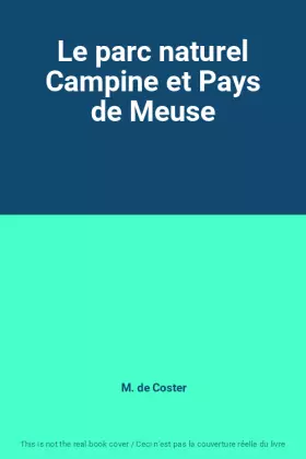 Couverture du produit · Le parc naturel Campine et Pays de Meuse